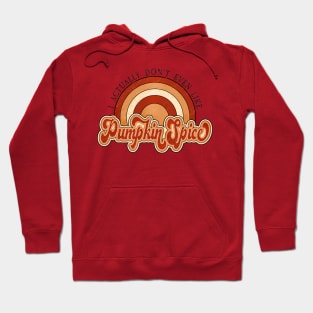 I hate Pumpkin spice, retro autumn design Hoodie